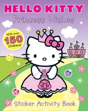 Kitty Hello: Princess Wishes Sticker Activity Book (Hello Kitty) [2013] paperback